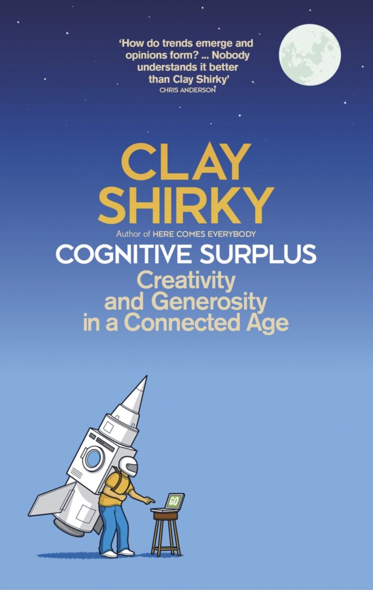 Cognitive Surplus - by Clay Shirky (cover)