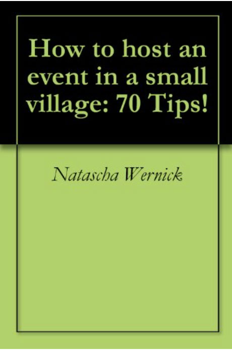 How to host an event in a small village: 70 Tips!