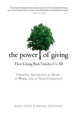Power Of Giving : How Giving Back Enriches Us All