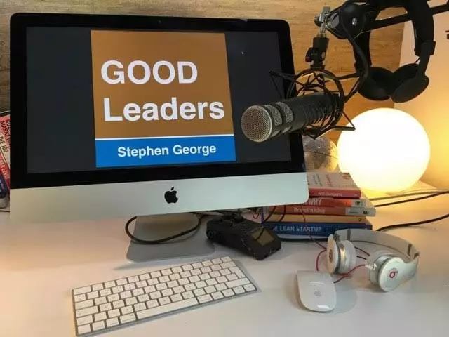 Good Leaders - Stephen George's podcast for fundraising leaders and entrepreneurs
