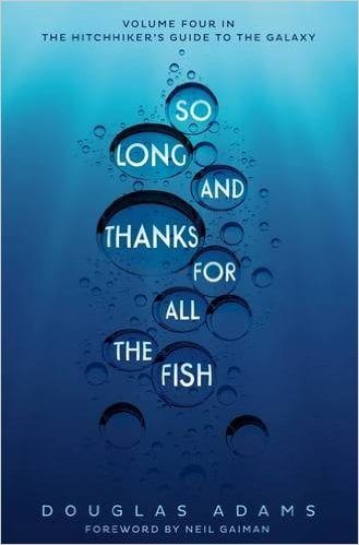 So long and thanks for all the fish, by Douglas Adams (cover)