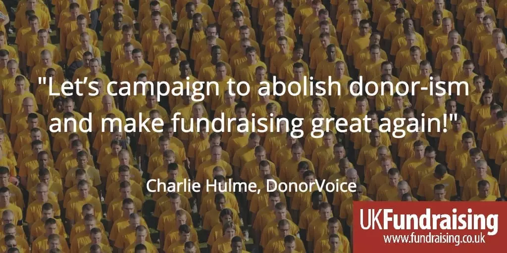 Abolish donor-ism - quote from Chariie Hulme