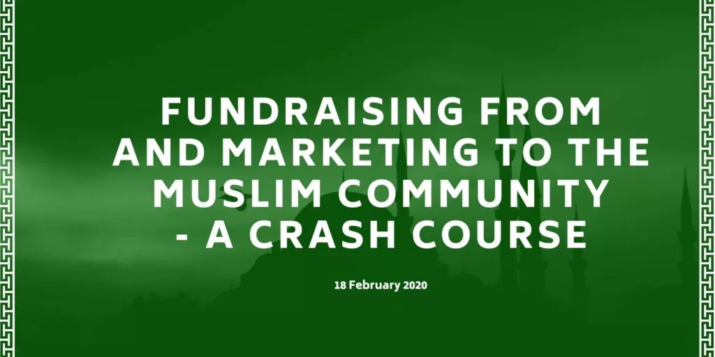 Fundraising from and marketing to the Muslim Community - course details