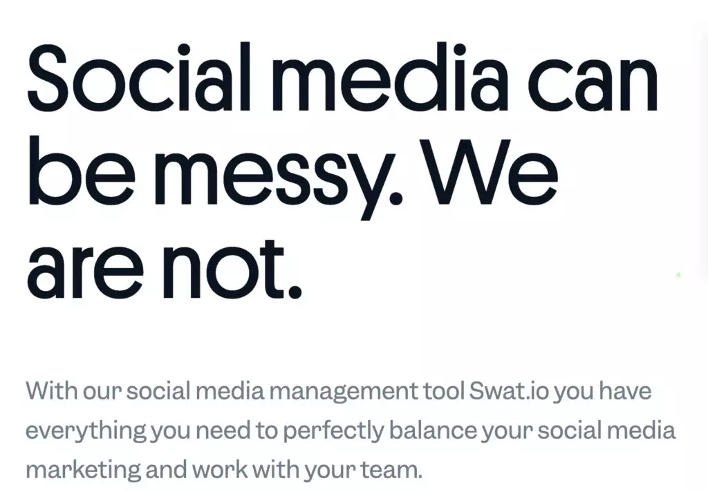 Swatio.com's website - "social media can be messy. We are not"