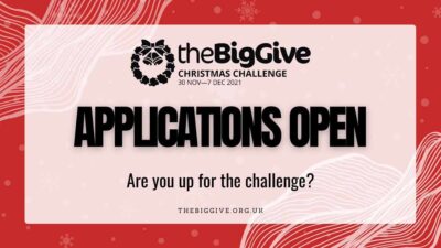 Applications open announcement from The Big Give