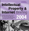 Intellectual Property and Internet Briefing 2004 - cover