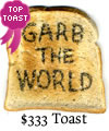 Grab the World on a piece of toast