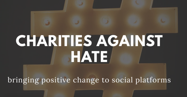 Charities Against Hate - bringing positive change to social platforms