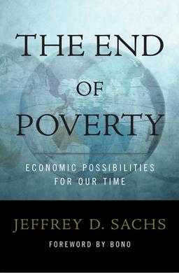 The End of Poverty: Economics Possibilities for Our Time