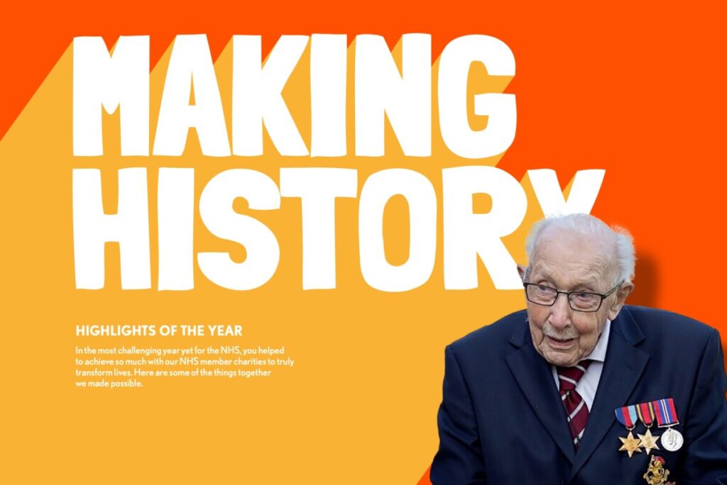 Making history - with a photo of Captain Tom Moore. From NHS Charities Together's 2020 annual report.