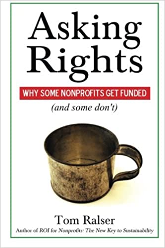 Asking Rights: Why Some Nonprofits Get Funded (and some don’t)