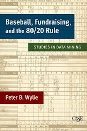 Baseball, Fundraising, and the 80/20 Rule: Studies in Data Mining