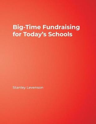 Big-Time Fundraising for Today’s Schools