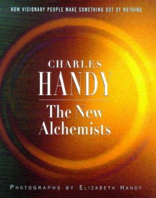 The New Alchemists, by Charles and Elizabeth Handy (cover)