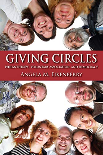 Giving Circles: Philanthropy, Voluntary Association, and Democracy