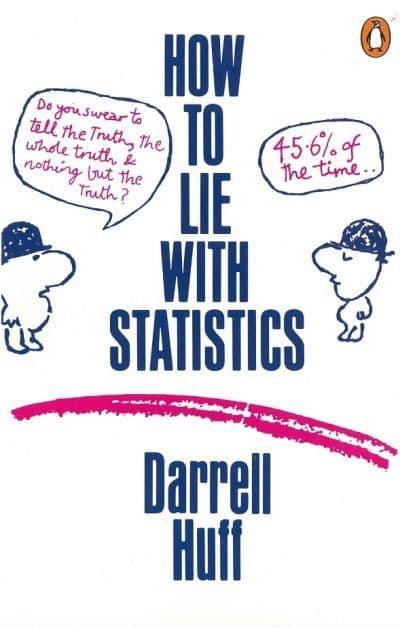 How to Lie with Statistics (Penguin Business)