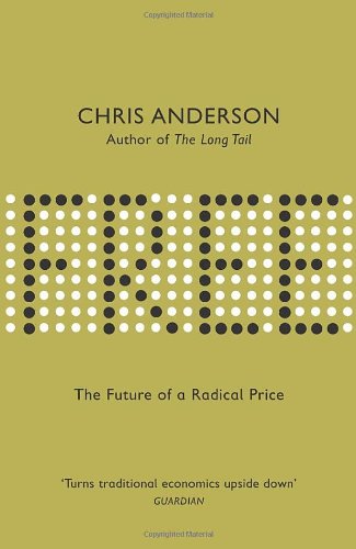 Free: The Past and Future of a Radical Price