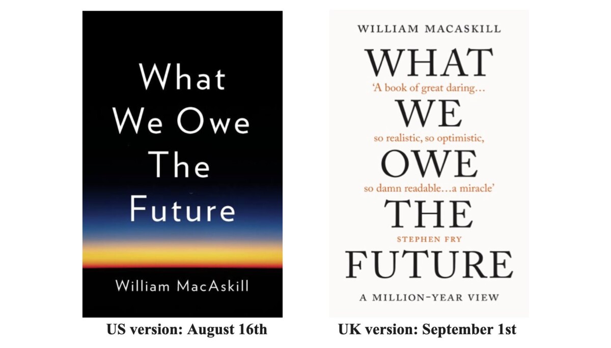 What We Owe the Future - US and UK book covers. Promo.