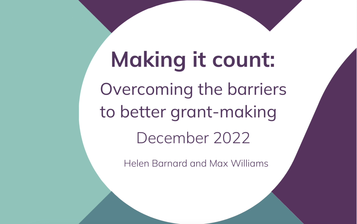 Cover detail of a report 'Making it count: overcoming the barriers to better grant-making'