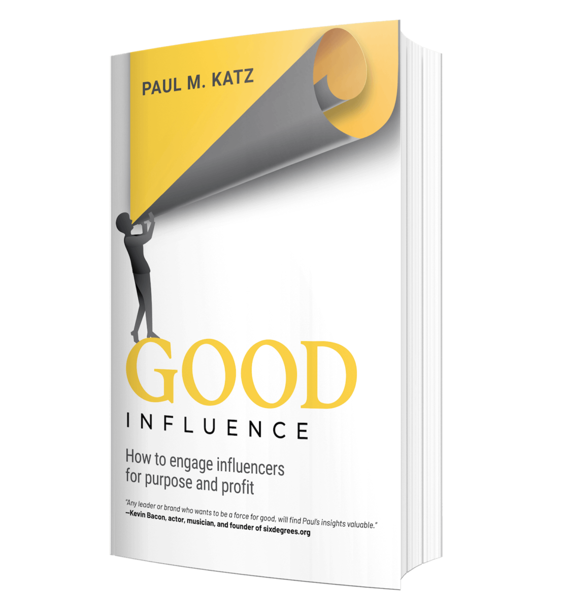 Good Influence: How to Engage Influencers for Purpose and Profit - book cover