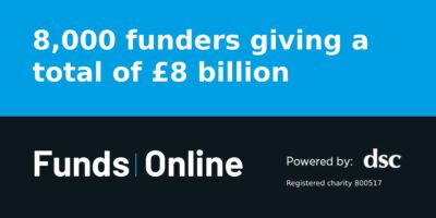 8,000 funders giving a total of £8 billion. Funds Online, powered by DSC.