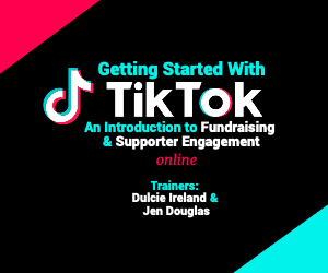 Getting Started with TikTok: An Introduction to Fundraising & Supporter Engagement