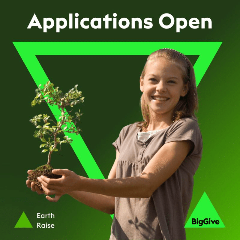 Applications open for Earth Rise. Young girl smiles as she holds a small plant. Big Give logo to the bottom right and a bright green triangle complements the background colour green.