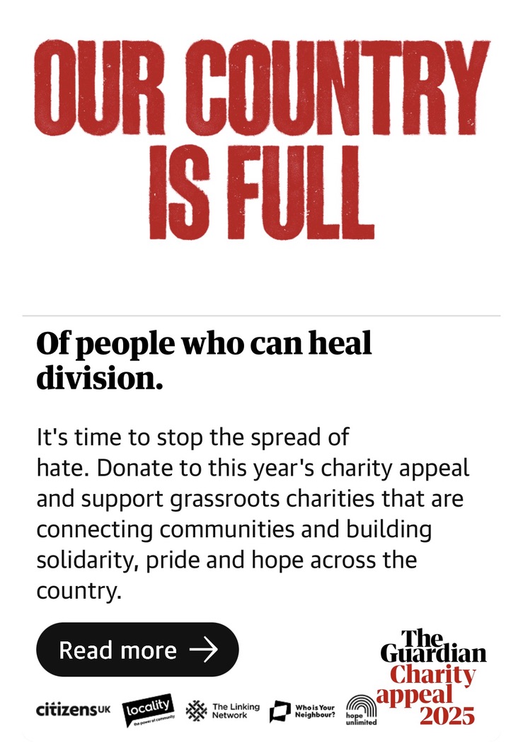 "Our country is full" in red. A common right-wing or racist call for division is turned into a positive by The Guardian's Christmas 2025 appeal. It is followed by "Of people who can heal division".