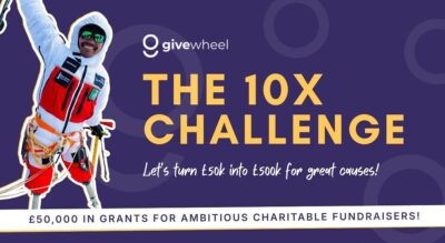 GiveWheel's £50,000 10x Challenge will back UK's 