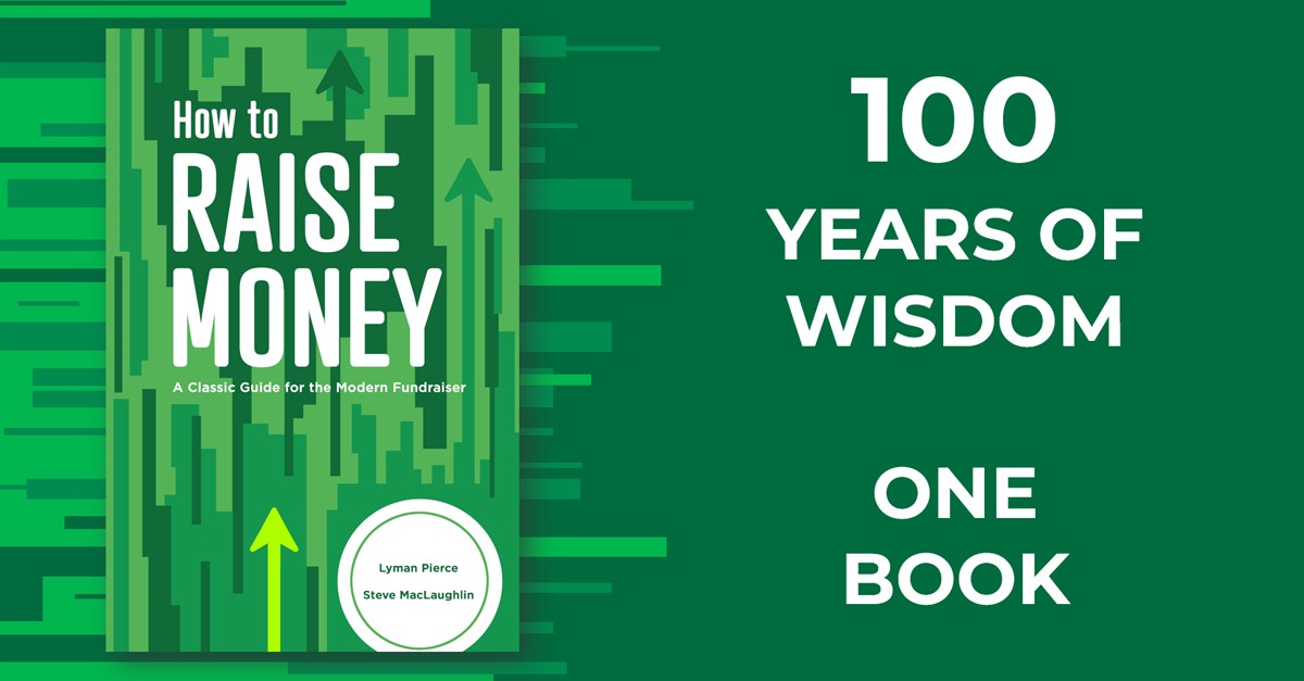 How to Raise Money. 100 years of wisdom, one book